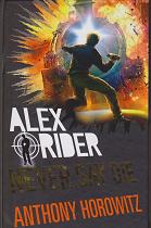 Never Say Die by Anthony Horowitz